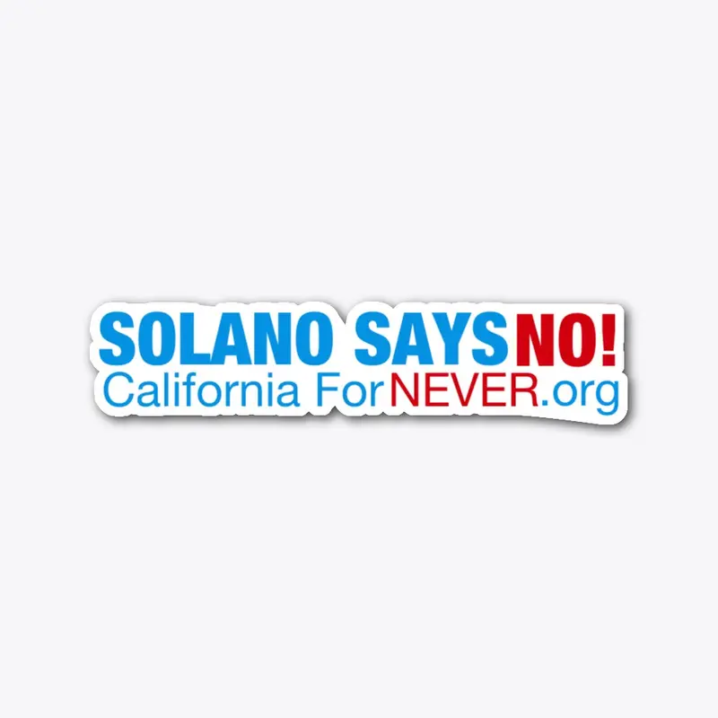 Solano Says No! Swag